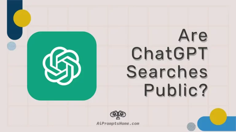 Are ChatGPT Searches Public