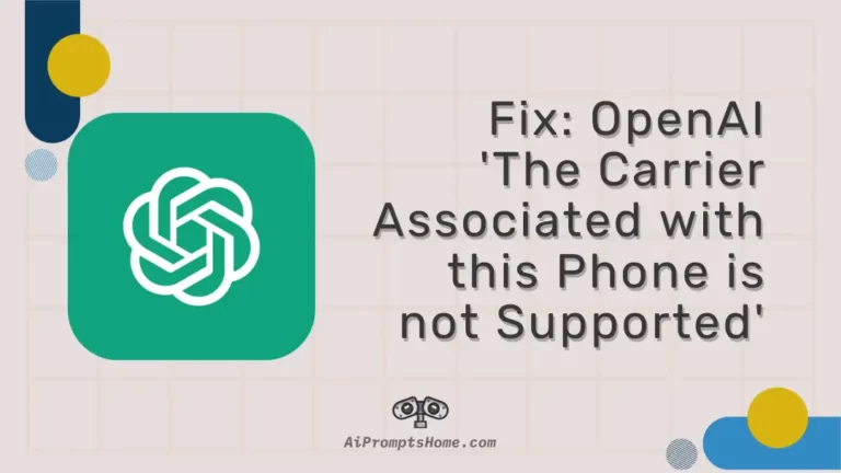 Fix OpenAI The Carrier Associated with this Phone is not Supported